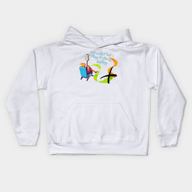 Introverted but willing to discuss knitting Kids Hoodie by DankFutura